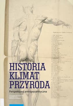Historia klimat przyroda Perspektywa antropocentryczna