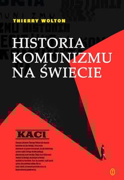 Historia komunizmu na świecie Tom 1 Kaci