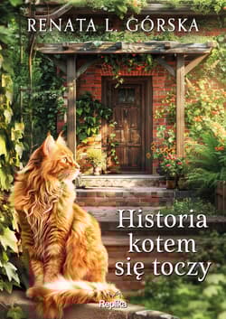 Historia kotem się toczy - Renata L. Górska