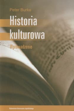 Historia kulturowa Wprowadzenie - Burke Peter