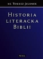 Historia literacka Biblii - Jelonek Tomasz