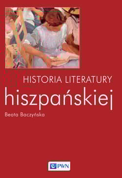 Historia literatury hiszpańskiej - Beata Baczyńska