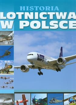 Historia lotnictwa w Polsce - Opracowanie Zbiorowe