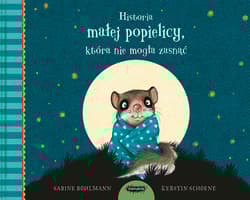 Historia małej popielicy która nie mogła zasnąć - Bohlmann Sabine, Schoene Kerstin