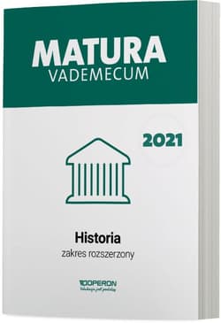 Historia Matura 2021 Vademecum ZR - Antosik Renata, Pustuła Edyta, Tulin Cezary