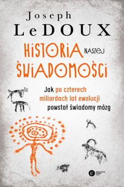 Historia naszej świadomości - ebook - Joseph LeDoux