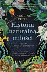 Historia naturalna miłości - Caroline Petit