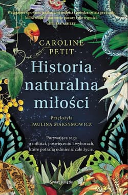 Historia naturalna miłości - Caroline Petit