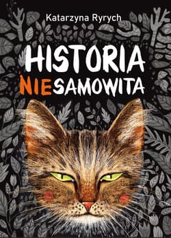 Historia niesamowita - Katarzyna Ryrych