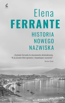 Historia nowego nazwiska - Elena Ferrante