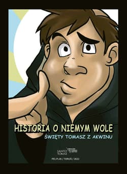 Historia o niemym wole Święty Tomasz z Akwinu - Martínez Cáceres Carolina