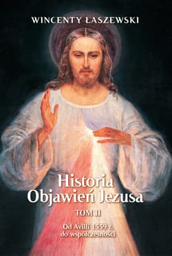 Historia Objawień Jezusa Tom 2 - ebook - Wincenty Łaszewski