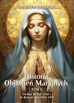 Historia Objawień Maryjnych Tom 2 - ebook - Wincenty Łaszewski
