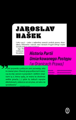 Historia Partii Umiarkowanego Postępu (w Granicach Prawa) - ebook - Jaroslav  Hašek