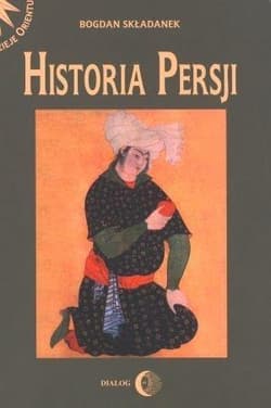 Historia Persji Tom 2 - Bogdan Składanek