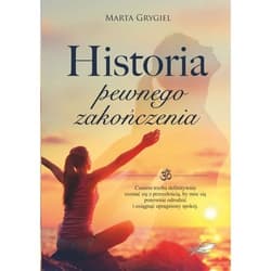 Historia pewnego zakończenia - Marta Grygiel