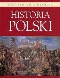 Historia Polski Encyklopedia szkolna