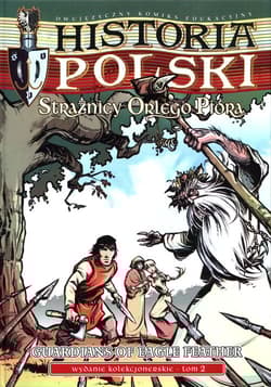 Historia Polski Strażnicy Orlego Pióra Tom 2 wydanie kolekcjonerskie