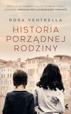 Historia porządnej rodziny - Rosa Ventrella