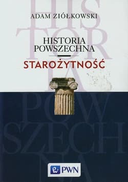 Historia powszechna Starożytność - Adam Ziółkowski