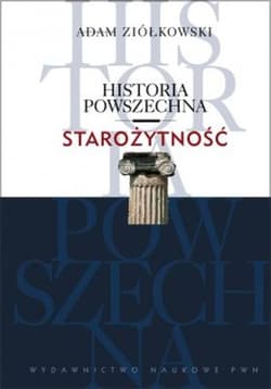Historia powszechna Starożytność - Adam Ziółkowski