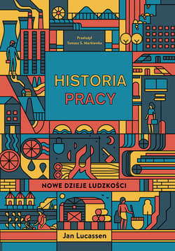 Historia pracy. Nowe dzieje ludzkości - ebook