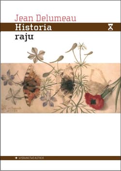 Historia raju Ogród rozkoszy - Jean Delumeau