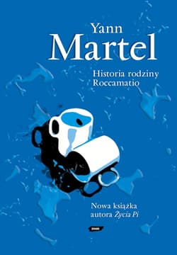 Historia rodziny Roccamatio - Yann Martel