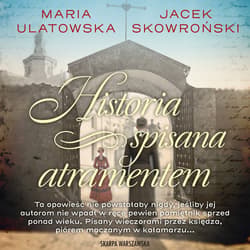 Historia spisana atramentem - audiobook - Maria Ulatowska, Jacek  Skowroński