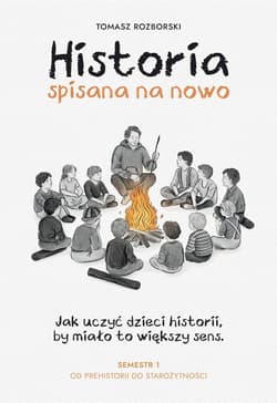 Historia spisana na nowo - Tomasz Rozborski