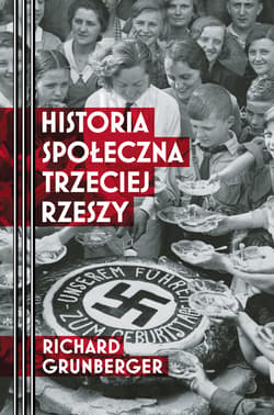 Historia społeczna Trzeciej Rzeszy - ebook - Richard Grunberger
