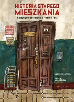 Historia starego mieszkania Fascynująca podróż po XX-wiecznej Rosji