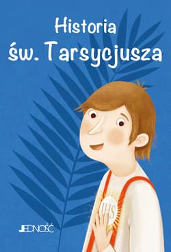 Historia św. Tarsycjusza - Antonella Pandini
