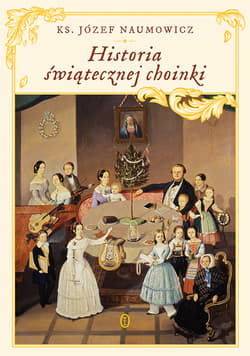 Historia świątecznej choinki - ebook - ks. Józef Naumowicz