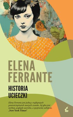 Historia ucieczki. Cykl neapolitański. Tom 3 wyd. 2025 - Elena Ferrante