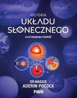 Historia Układu Słonecznego - Aderin-Pocock Maggie, Simon Guerrier