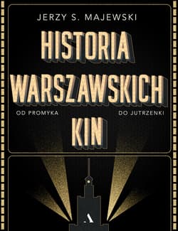 Historia warszawskich kin - Jerzy S. Majewski