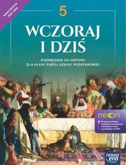 Historia wczoraj i dziś NEON podręcznik dla klasy 5 szkoły podstawowej EDYCJA 2024-2026 - Grzegorz Wojciechowski