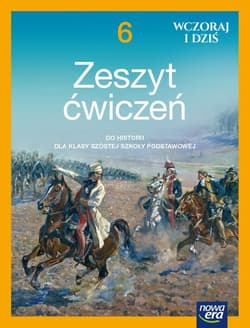 Historia wczoraj i dziś zeszyt ćwiczeń dla klasy 6 szkoły podstawowej 62125 - Olszewska Bogumiła, Surdyk-Fertsch Wiesława
