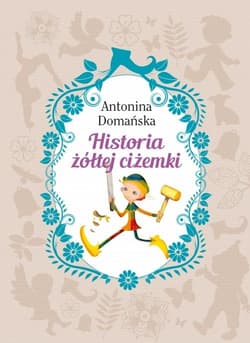Historia żółtej ciżemki - Antonina Domańska