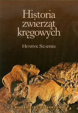 Historia zwierząt kręgowych - Szarski Henryk