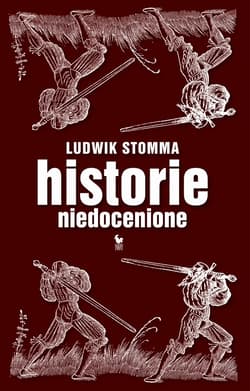 Historie niedocenione - ebook - Ludwik Stomma