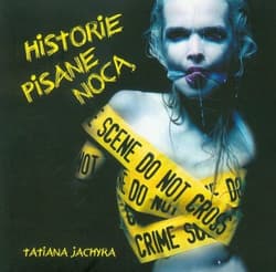 Historie pisane nocą - Tatiana Jachyra