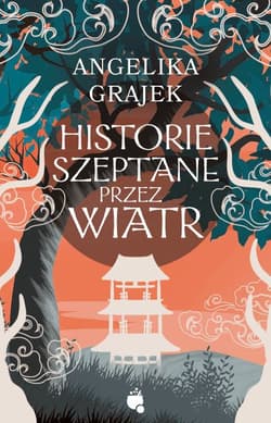 Historie szeptane przez wiatr - Angelika Grajek