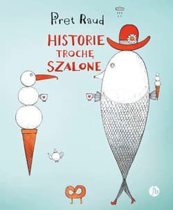 Historie trochę szalone - Piret Raud