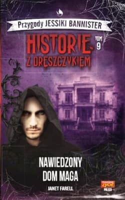 Historie z dreszczykiem J.Bannister 9   /K/ Nawiedzony Dom Maga