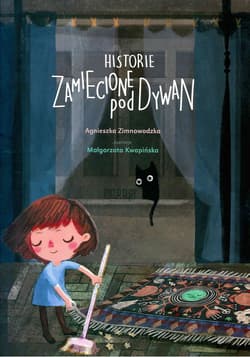 Historie zamiecione pod dywan - Agnieszka Zimnowodzka