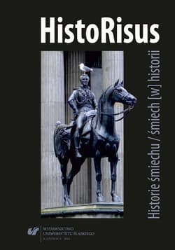 HistoRisus. Historie śmiechu / śmiech [w] historii - Praca zbiorowa
