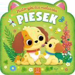 Historyjki dla maluszka. Piesek - Bogusław Michalec