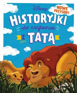 Historyjki do czytania z tatą Nowe przygody Disney - Praca zbiorowa